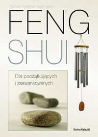 Feng Shui. Dla początkujących i zaawansowanych - Thomas Froehling, Katrin Martin