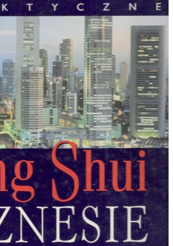 Feng Shui .Jak mieszkać i pracować w harmonii - Herman Meyer