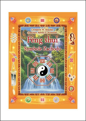 Feng Shui — Symbole Wschodu - Christine Bradler, Joachim Alfred Scheiner