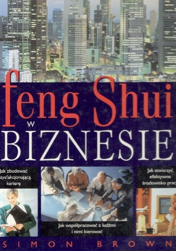 Feng Shui w biznesie - Simon Brown