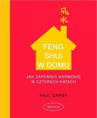 Feng Shui w domu - Paul Darby