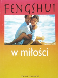 Fengshui w miłości - Eckart Warnecke