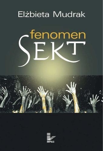 Fenomen sekt - Elżbieta Mudrak