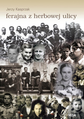 Ferajna z herbowej ulicy - Jerzy Kasprzak
