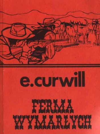Ferma wymarłych - E. Curwill