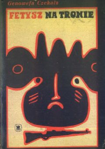 Fetysz na tronie - Genowefa Czekała-Mucha