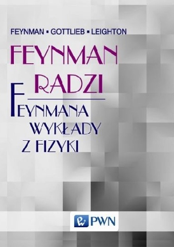 Feynman radzi - Richard Feynman