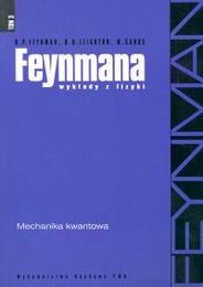 Feynmana wykłady z fizyki - mechanika kwantowa - Richard Feynman