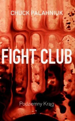 Fight Club. Podziemny krąg - Chuck Palahniuk