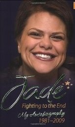 Fighting to the End. My Autobiography 1981-2009 - Jade Goody