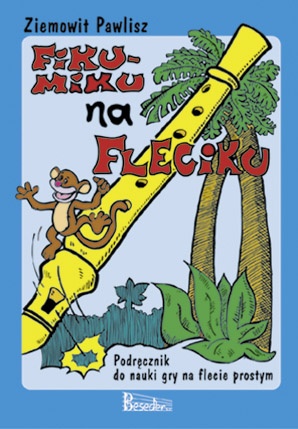 Fiku-miku na fleciku - Ziemowit Pawlisz