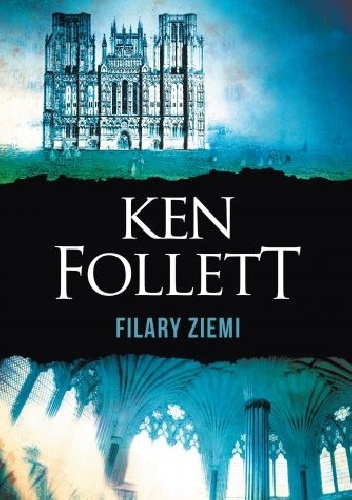 Filary Ziemi - Ken Follett