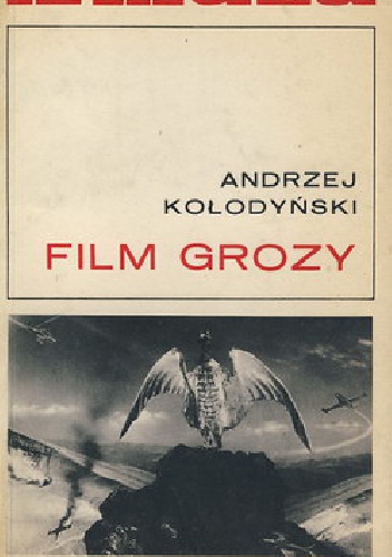 Film grozy - Andrzej Kołodyński