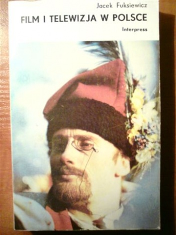 Film i telewizja w Polsce - Jacek Fuksiewicz