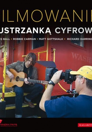 Filmowanie lustrzanką cyfrową