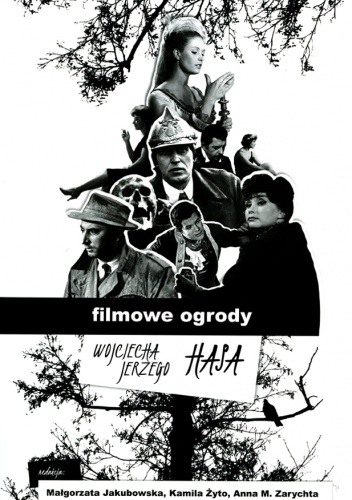 Filmowe ogrody Wojciecha Jerzego Hasa