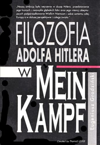 Filozofia Adolfa Hitlera w Mein Kampf - Eugeniusz Grodziński