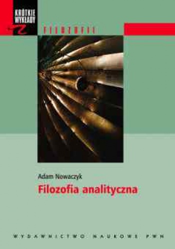 Filozofia analityczna - Adam Nowaczyk