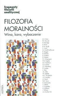 Filozofia moralności: wina, kara, wybaczenie. - Jacek Hołówka