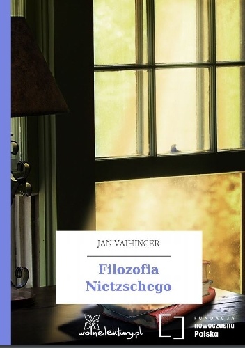 Filozofia Nietzschego - Hans Vaihinger
