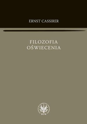 Filozofia Oświecenia - Ernst Cassirer