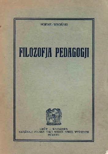 Filozofia Pedagogii - Józef Hoene-Wroński