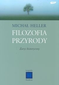 Filozofia przyrody. Zarys historyczny - Michał Heller