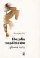 Filozofia współczesna: główne nurty - Andrzej Miś