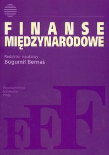 Finanse międzynarodowe - Bogumił Bernaś