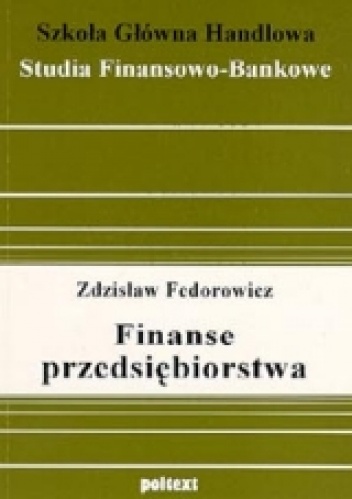 Finanse przedsiębiorstwa - Zdzisław Fedorowicz