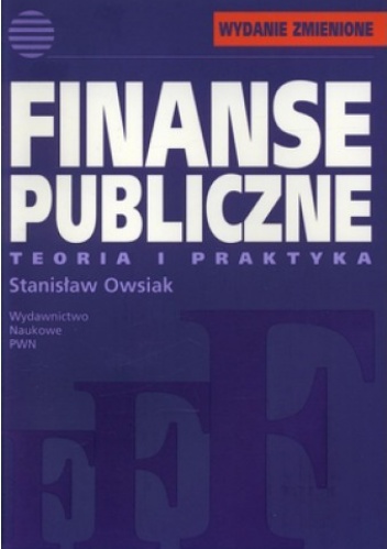 Finanse publiczne. Teoria i praktyka - Stanisław Owsiak