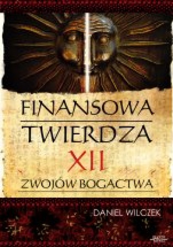 Finansowa twierdza - Daniel Wilczek