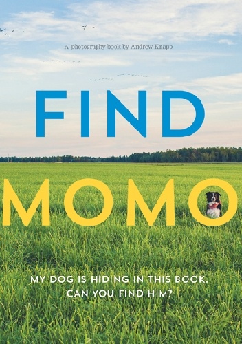 Find Momo: A big hide-and-seek photography book - Andrew Knapp
