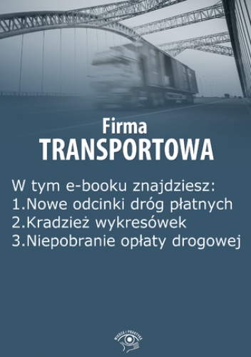 Firma transportowa, wydanie sierpień 2014 r - Kunowska Izabela