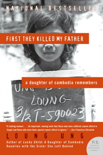 First They Killed My Father - Loung Ung