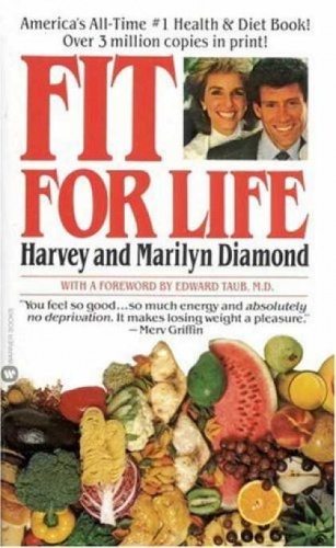 Fit for life - Harvey and Marilyn Diamond