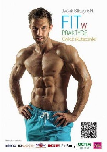 Fit w praktyce. Ćwicz skutecznie! - Jacek Bilczyński