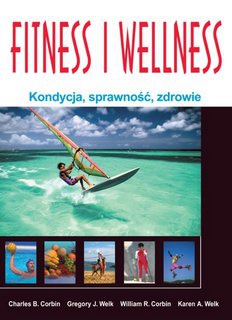 Fitness i wellness. Kondycja, sprawność, zdrowie - praca zbiorowa