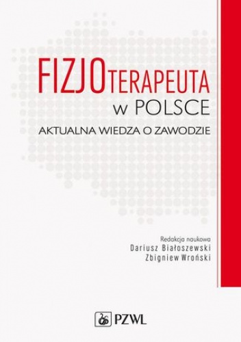 Fizjoterapeuta w Polsce - Dariusz Białoszewski, Zbigniew Wroński