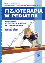 Fizjoterapia w pediatrii - Maria Borkowska