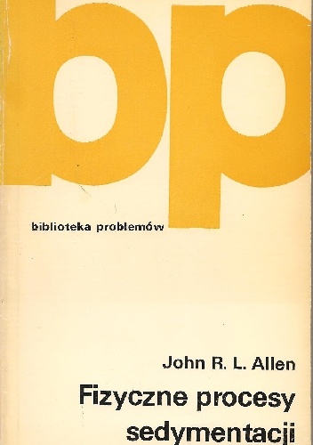 Fizyczne procesy sedymentacji - John R. L. Allen