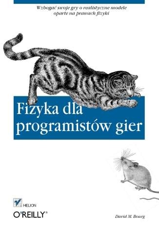 Fizyka dla programistów gier - David M. Bourg