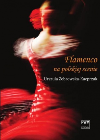 Flamenco na polskiej scenie - Urszula Żebrowska-Kacprzak