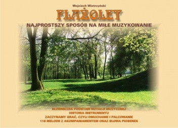 Flażolet. Najprostszy sposób na miłe muzykowanie - Wojciech Wietrzyński