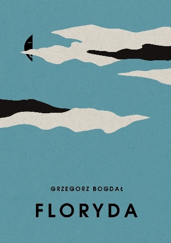 Floryda - Grzegorz Bogdał