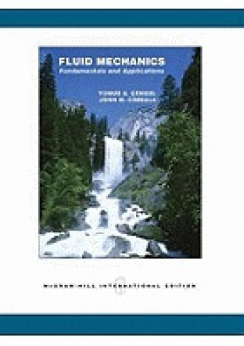 Fluid Mechanics Fundamentals and Applications - Yunus Çengel, John Cimbala
