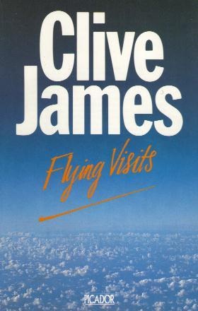 Flying Visits - Clive James