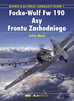 Focke-Wulf Fw 190. Asy Frontu Zachodniego - John Weal