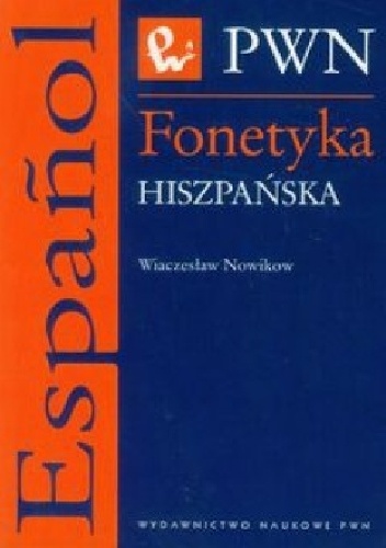 Fonetyka hiszpańska - Wiaczesław Nowikow