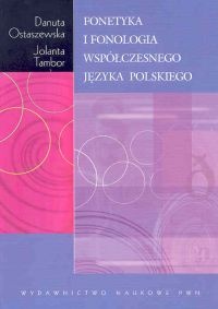 Fonetyka i fonologia współczesnego języka polskiego - Danuta Ostaszewska, Jolanta Tambor